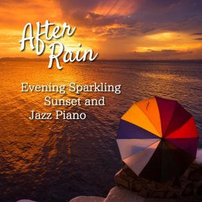 Evening Sparkling Sunset And Jazz Piano album cover