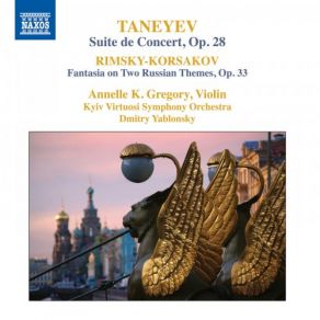 Taneyev: Concert Suite, Op. 28 - Rimsky-Korsakov: Concert Fantasia On Russian Themes, Op. 33 album cover