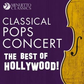 Classical Pops Concert: The Best Of Hollywood! album cover