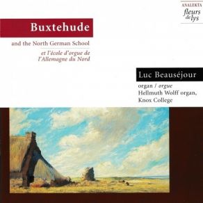 Buxtehude And The North German School - Luc Beausejour album cover