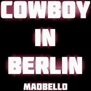 Cowboy In Berlin album cover