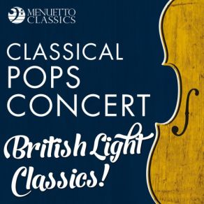 Classical Pops Concert: British Light Classics! album cover