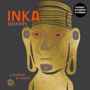 Inka Moods: A Portrait In Music album cover