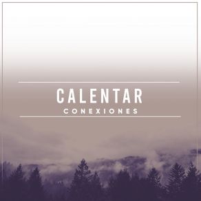 # Calentar Conexiones album cover