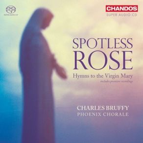 Spotless Rose - Hymns To The Virgin Mary album cover