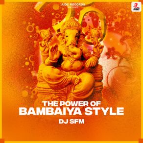 The Power Of Bambaiya Style album cover
