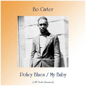 Policy Blues / My Baby (All Tracks Remastered) album cover