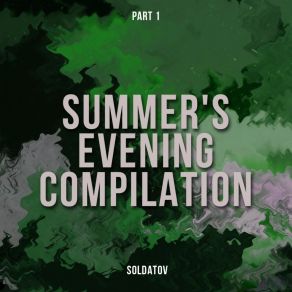 Summer's Evening Compilation Part. 1 (Original Mix) album cover