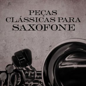 Peças Clássicas Para Saxofone album cover