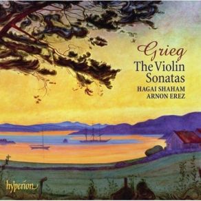 Grieg - The Violin Sonatas - Hagai Shaham, Arnon Erez album cover