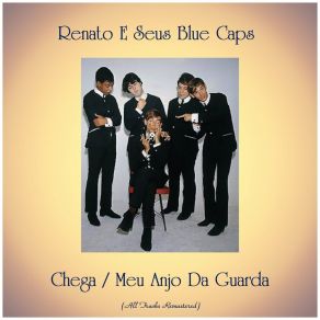 Chega / Meu Anjo Da Guarda (All Tracks Remastered) album cover