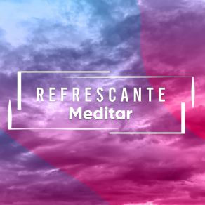 # Refrescante Meditar album cover