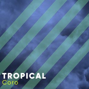# Tropical Coro album cover