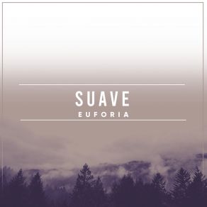 # Suave Euforia album cover