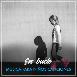 # En Bucle Música Para Niños Canciones album cover