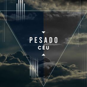 # Pesado Céu album cover