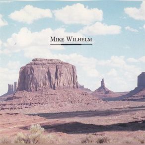Mike Wilhelm album cover