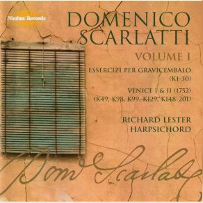 Scarlatti - The Complete Sonatas Vol. 1 - Richard Lester album cover