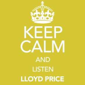 Keep Calm And Listen Lloyd Price album cover