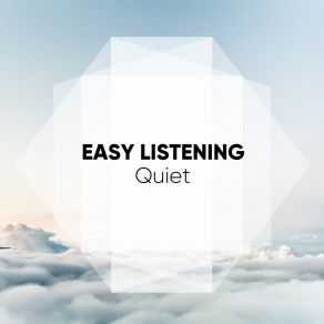 # Easy Listening Quiet album cover