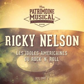 Les Idoles Américaines Du Rock 'n' Roll: Ricky Nelson, Vol. 2 album cover