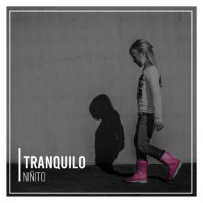# Tranquilo Niñito album cover