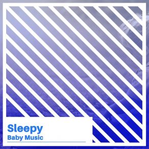 # Sleepy Baby Music album cover