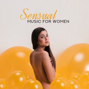 Sensual Music For Women: Jazz Relaxation album cover