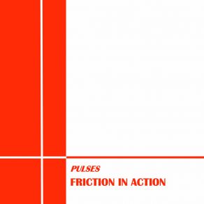 Friction In Action album cover