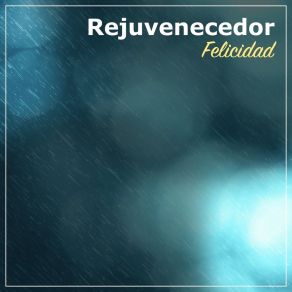# Rejuvenecedor Felicidad album cover