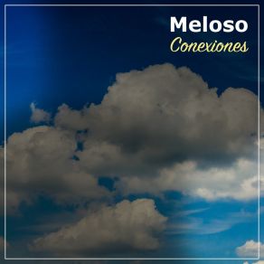 # Meloso Conexiones album cover