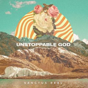 Unstoppable God album cover