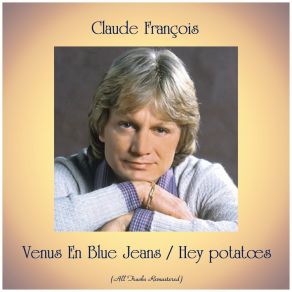 Venus En Blue Jeans / Hey Potatœs (All Tracks Remastered) album cover