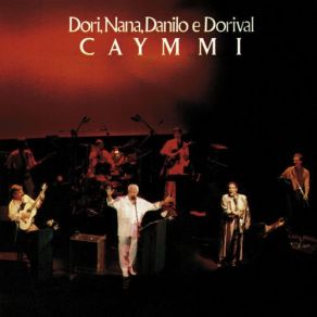 Dori, Nana, Danilo E Dorival Caymmi (Ao Vivo No Rio De Janeiro / 1987) album cover