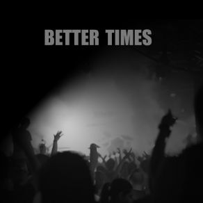 Better Times album cover