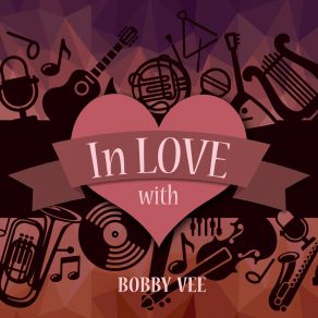 In Love With Bobby Vee album cover
