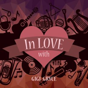 In Love With Gigi Gryce album cover