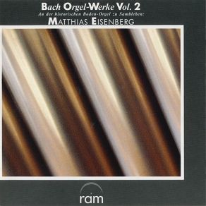Bach - Orgel-Werke Vol. 2 - Matthias Eisenberg album cover