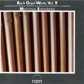 Bach - Orgel-Werke Vol. 9 - Matthias Eisenberg album cover