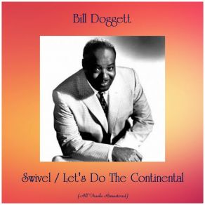 Swivel / Let's Do The Continental (All Tracks Remastered) album cover