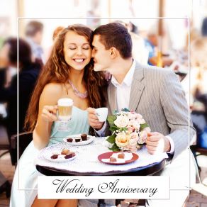 Wedding Anniversary (Romantic Piano Music) album cover