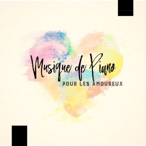 Musique De Piano Pour Les Amoureux album cover