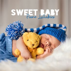 Sweet Baby Piano Lullabies album cover
