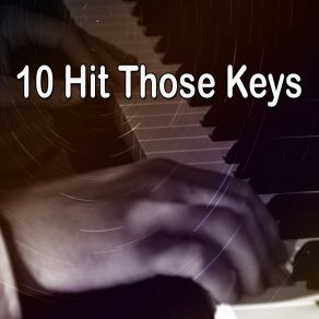 10 Hit Those Keys album cover