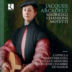 Arcadelt - Motetti, Madrigali, Chansons - Alarcon, Dadre album cover