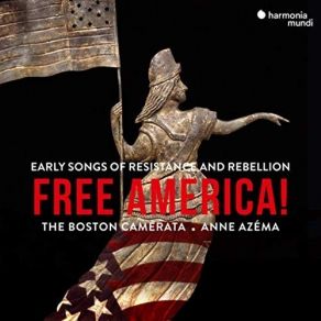 Boston Camerata - Free America! album cover