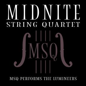 MSQ Performs The Lumineers album cover