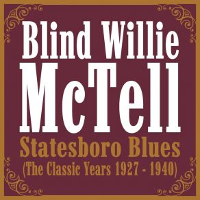 Statesboro Blues (The Classic Years 1927 - 1940) album cover