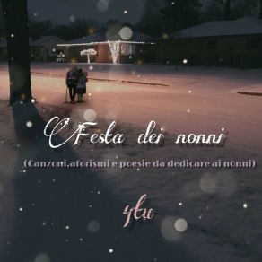 Festa Dei Nonni (Canzoni, Aforismi E Poesie Da Dedicare Ai Nonni) album cover