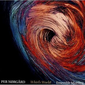 Per Norgard - Whirl's World - Ensemble Midtvest album cover